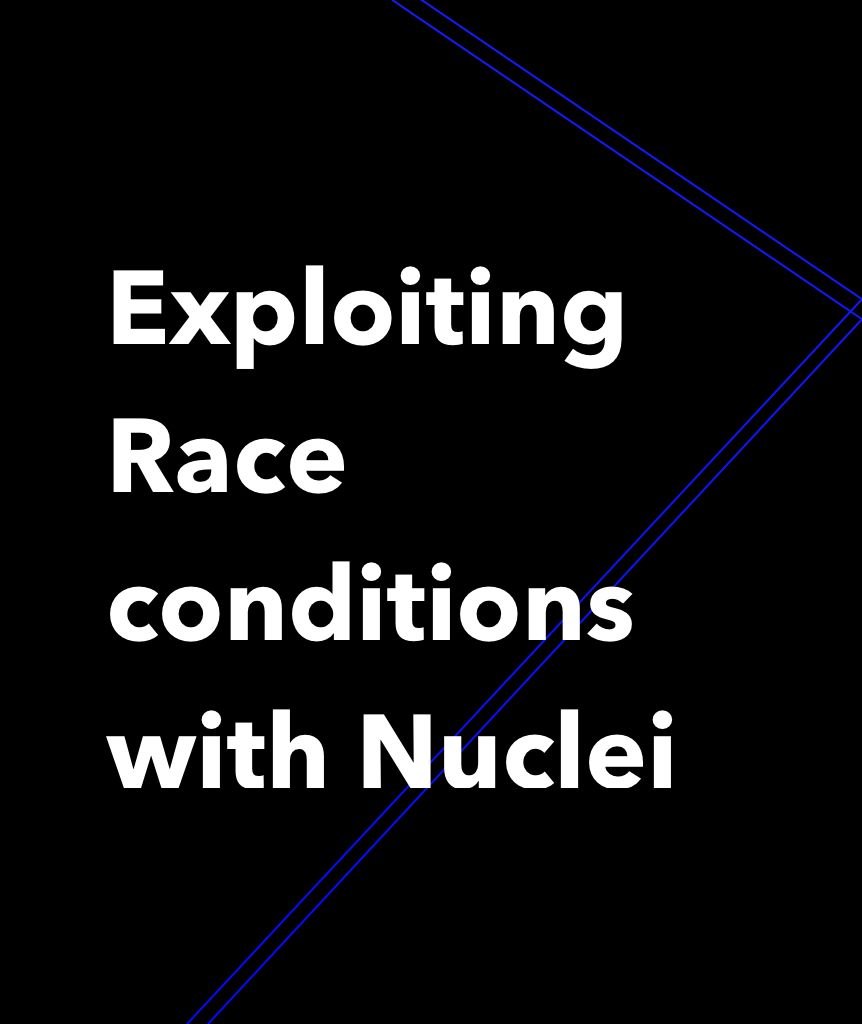 Exploiting Race conditions with Nuclei