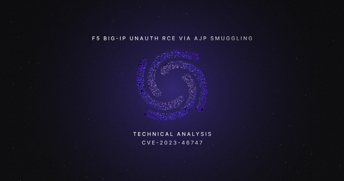 F5 BIG-IP Unauth RCE via AJP Smuggling (CVE-2023-46747) - Technical Analysis