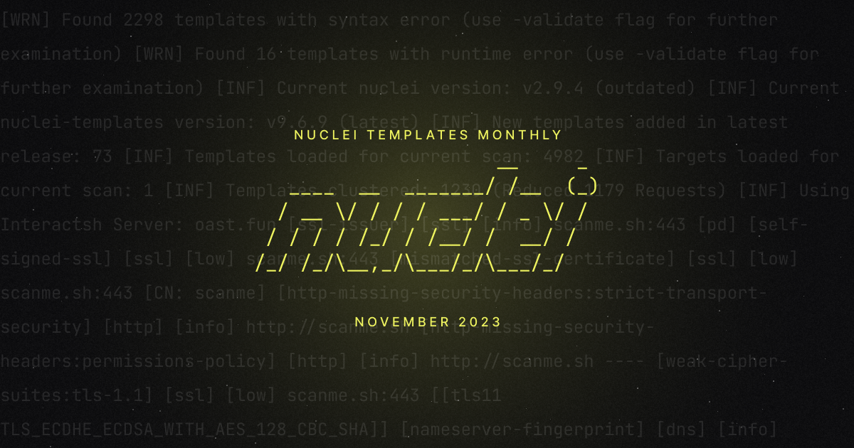 Nuclei Templates Monthly - November 2023 Edition