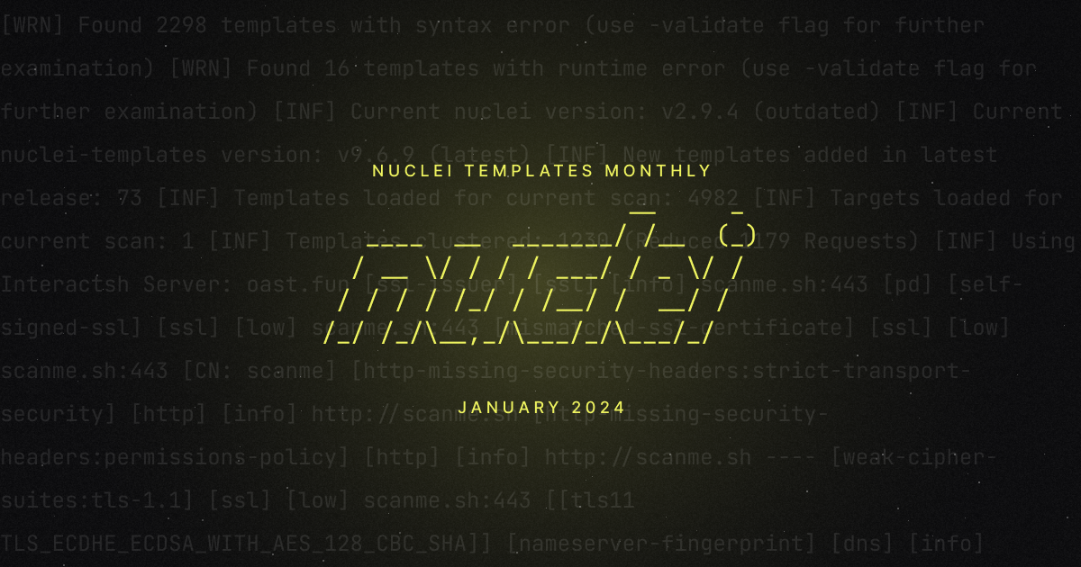 Nuclei Templates Monthly - Jan 2024